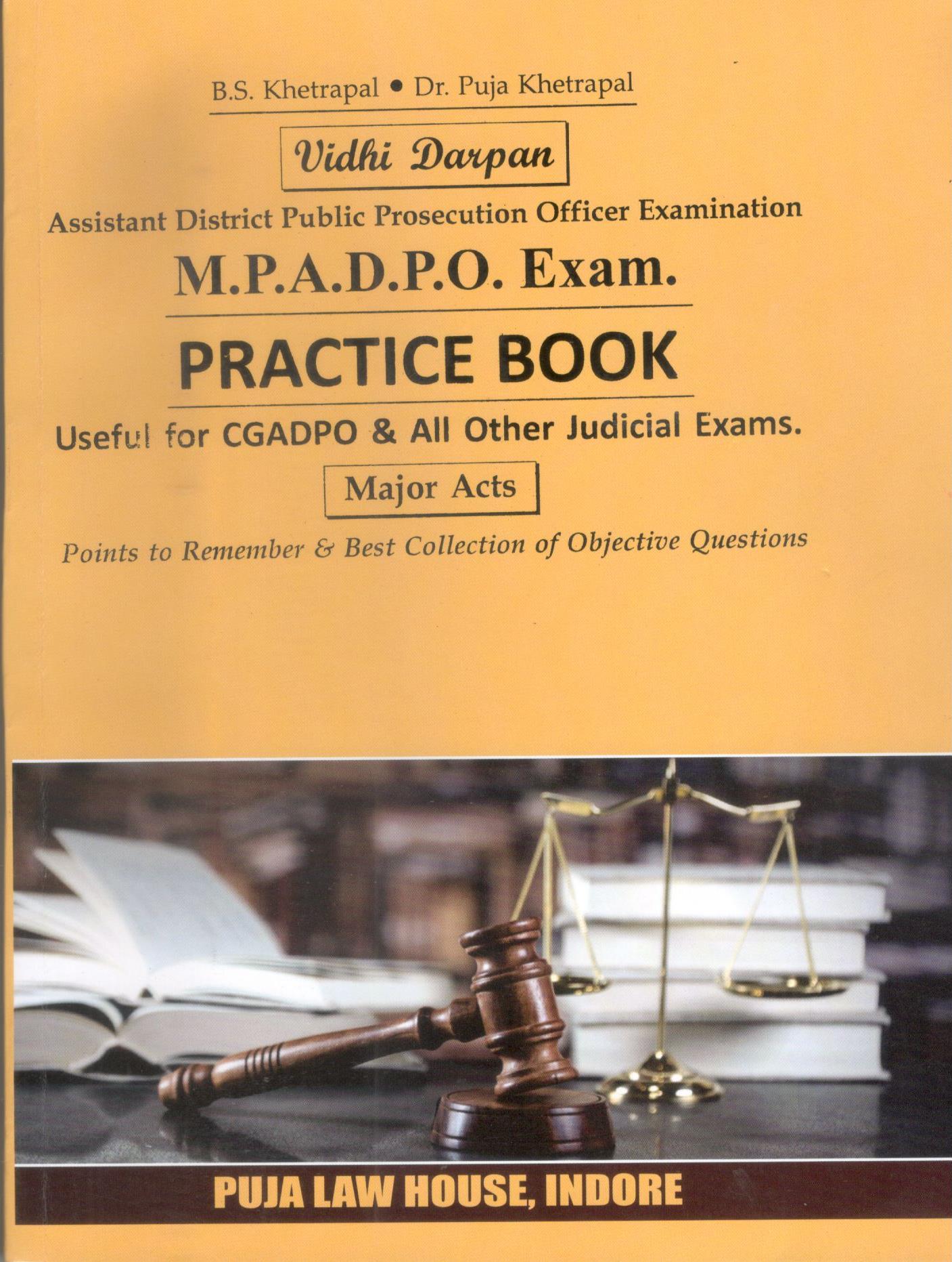 Vidhi Darpan - Assistant District Public Prosecution Officer Examination [M.P.A.D.P.O. EXAM.] PRACTICE BOOK  (MAJOR ACTS)